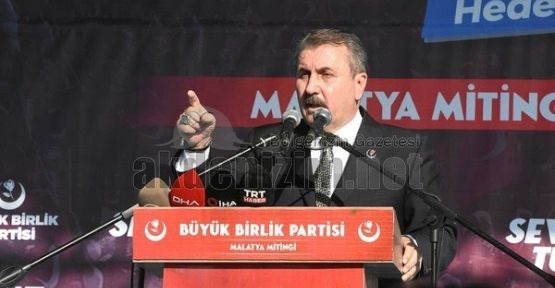 BBP 2023 seçimleri için sahaya indi!Mustafa Destici Malatya'da konuştu